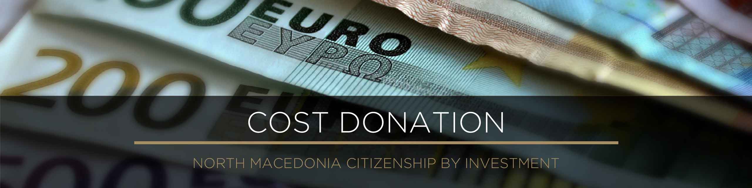 Costs of North Macedonia Citizenship by Investment Program
