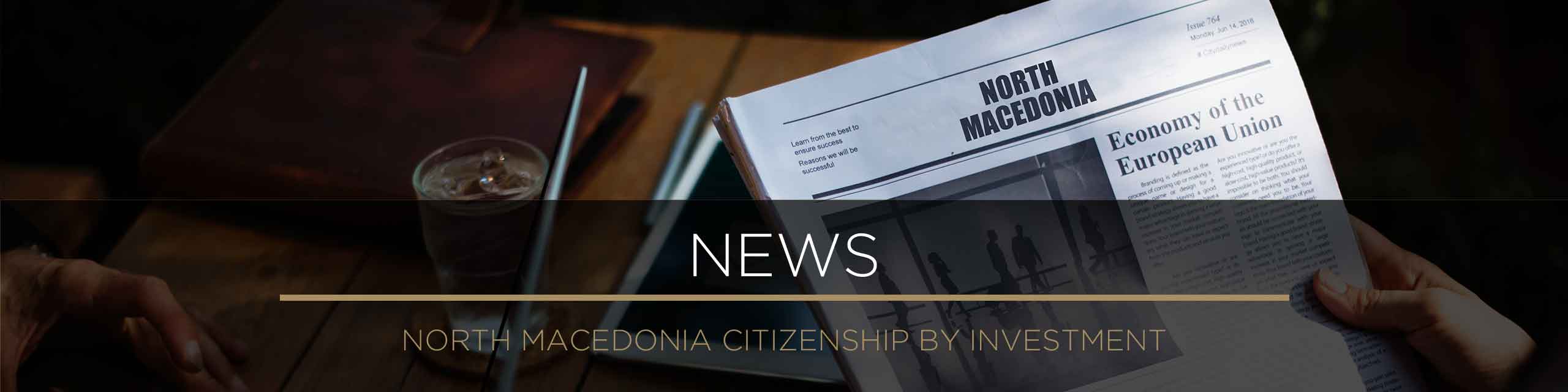 News and press articles on the North Macedonian citizenship program